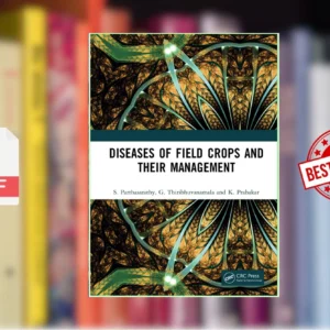 Diseases of Field Crops and Their Management (S. Parthasarathy, G. Thiribhuvanamala etc.)