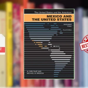 Mexico and the United States Ambivalent Vistas (The United States and the Americas) (W. Dirk Raat, Michael M. Brescia)